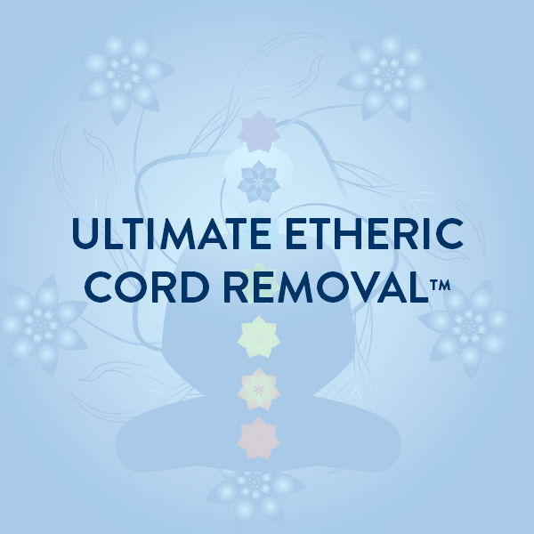 etheric cord removal chakras
