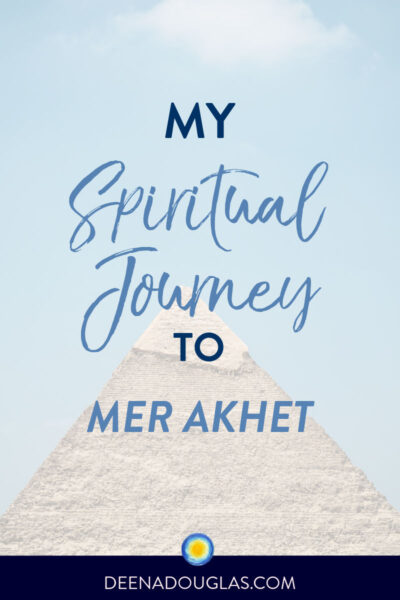 Spiritual Journey to MerAkhet