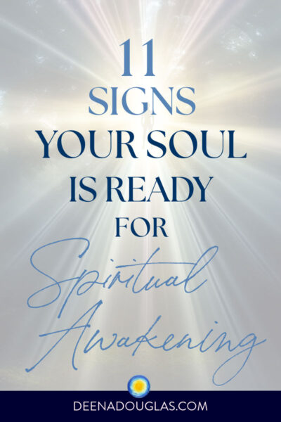 11 Signs Your Soul is Ready for Your Spiritual Awakening