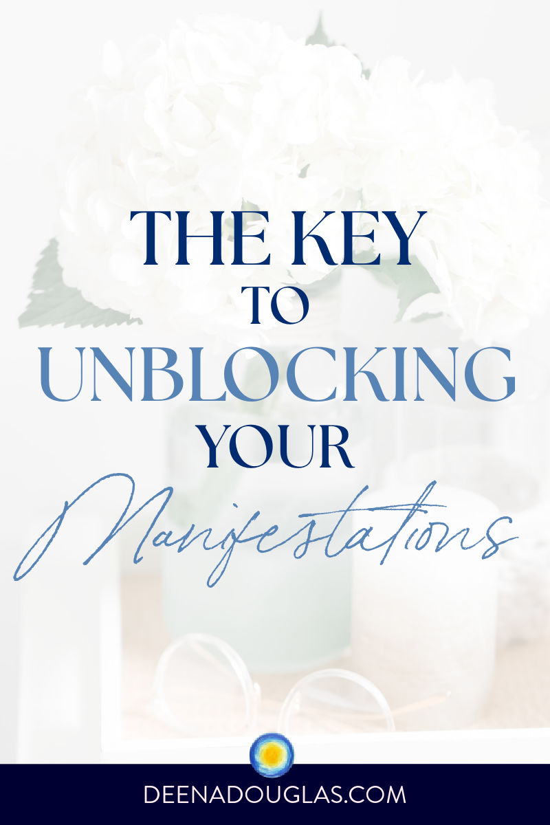 How to Unblock Your Manifestations